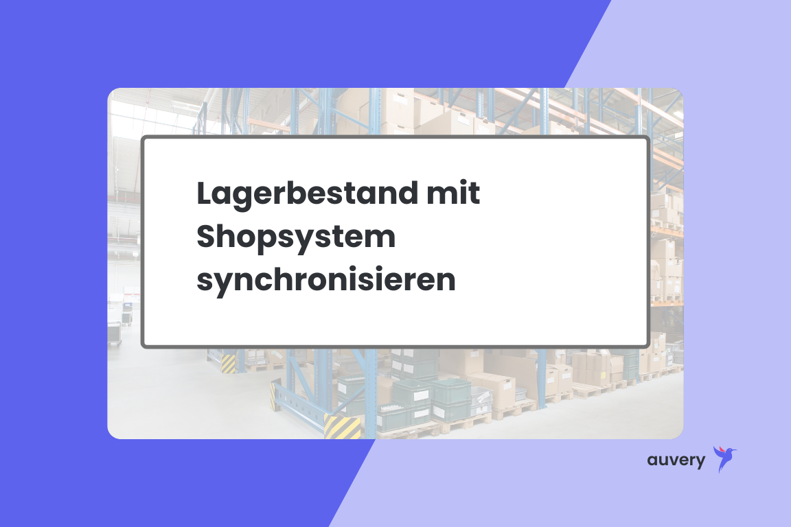 Lagerbestand mit Shopsystem synchronisieren