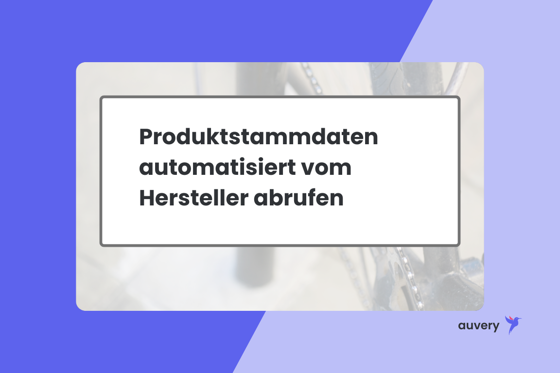 Produktstammdaten automatisiert vom Hersteller abrufen